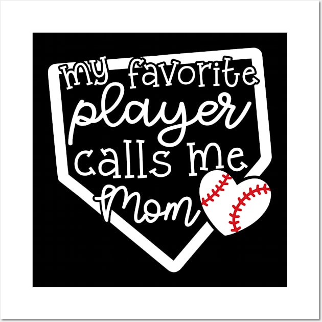 My Favorite Player Calls Me Mom Baseball Cute Funny Wall Art by GlimmerDesigns